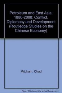 Produktbild: Petroleum and East Asia, 1880-2008