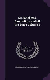 Produktbild: Mr. [and] Mrs. Bancroft on and off the Stage Volume 2