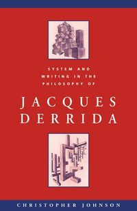 Produktbild: System and Writing in the Philosophy of Jacques Derrida