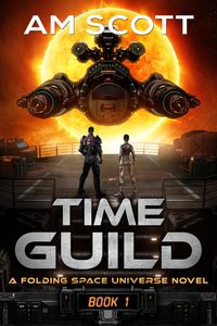 Produktbild: Time Guild 1 (Folding Space Series, #8)