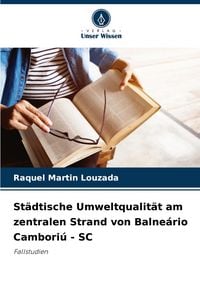 Produktbild: St&auml;dtische Umweltqualit&auml;t am zentralen Strand von Balne&aacute;rio Cambori&uacute; - SC