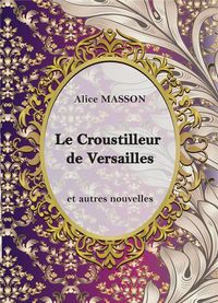 Produktbild: Le Croustilleur de Versailles...