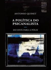 Produktbild: A pol&iacute;tica do psicanalista