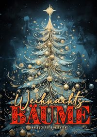 Produktbild: Weihnachtsb&auml;ume Malbuch f&uuml;r Erwachsene