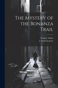Produktbild: The Mystery of the Bonanza Trail