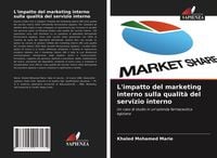 Produktbild: L'impatto del marketing interno sulla qualit&agrave; del servizio interno