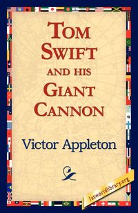 Produktbild: Tom Swift and His Giant Cannon