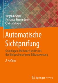 Bild vom Artikel Automatische Sichtprüfung vom Autor Jürgen Beyerer