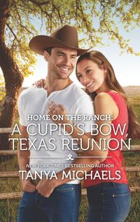 Produktbild: Home on the Ranch: A Cupid's Bow, Texas Reunion