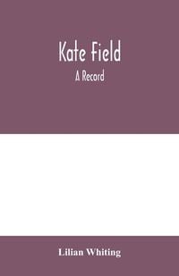 Produktbild: Kate Field; a record
