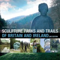 Produktbild: Stace, A: Sculpture Parks and Trails of Britain & Ireland