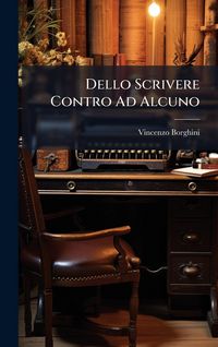 Produktbild: Dello Scrivere Contro Ad Alcuno