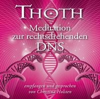 Produktbild: Thoth: Meditation zur rechtsdrehenden DNA