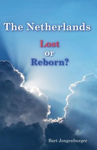 Produktbild: The Netherlands. Lost or Reborn?