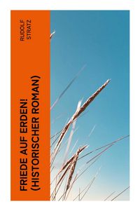 Produktbild: Friede auf Erden! (Historischer Roman)