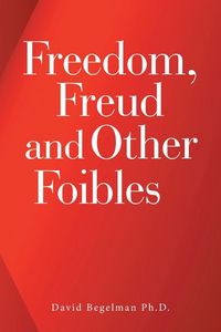 Produktbild: Freedom, Freud and Other Foibles