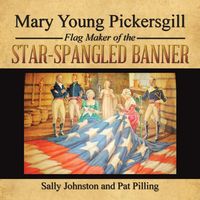 Produktbild: Mary Young Pickersgill Flag Maker of the Star-Spangled Banner