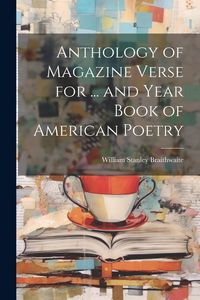 Produktbild: Anthology of Magazine Verse for ... and Year Book of American Poetry