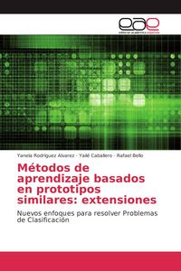 Produktbild: M&eacute;todos de aprendizaje basados en prototipos similares: extensiones
