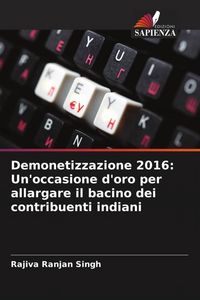 Produktbild: Demonetizzazione 2016: Un'occasione d'oro per allargare il bacino dei contribuenti indiani