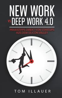 Produktbild: New Work vs. Deep Work 4.0