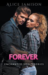 Produktbild: Enchanted Souls Series Forever Book 5