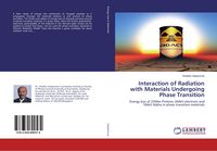 Produktbild: Interaction of Radiation with Materials Undergoing Phase Transition