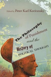 Produktbild: The  Philosophy of Punishment and the History of Political