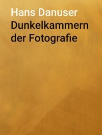 Produktbild: Dunkelkammern der Fotografie
