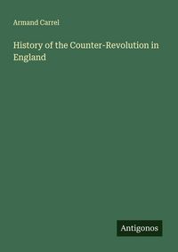 Produktbild: History of the Counter-Revolution in England