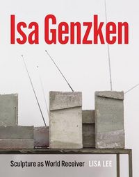 Produktbild: Isa Genzken - Sculpture as World Receiver