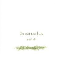 Produktbild: I'm Not Too Busy
