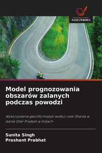 Produktbild: Model prognozowania obszar&oacute;w zalanych podczas powodzi