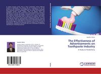 Produktbild: The Effectiveness of Advertisements on Toothpaste Industry