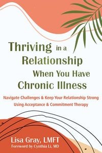 Produktbild: Thriving in a Relationship When You Have Chronic Illness