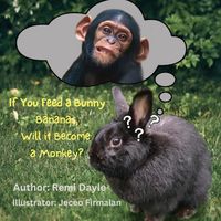 Produktbild: If You Feed A Bunny Bananas, Will It Become A Monkey?