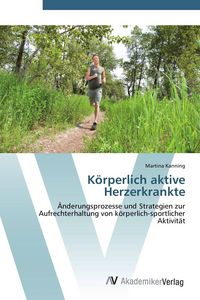 Produktbild: K&ouml;rperlich aktive Herzerkrankte