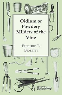 Produktbild: Oidium or Powdery Mildew of the Vine