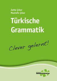 Bild vom Artikel Türkische Grammatik - clever gelernt vom Autor Jutta Çikar