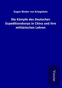 Produktbild: Die K&auml;mpfe des Deutschen Expeditionskorps in China und ihre milit&auml;rischen Lehren