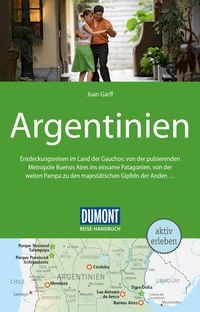Bild vom Artikel DuMont Reise-Handbuch Reiseführer Argentinien vom Autor Juan Garff