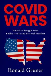 Produktbild: COVID WARS: America's Struggle Over Public Health and Personal Freedom