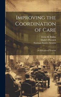 Produktbild: Improving the Coordination of Care: An Educational Program