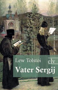Bild vom Artikel Vater Sergij vom Autor Leo N. Tolstoi