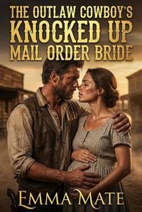 Produktbild: The Outlaw Cowboy's Knocked Up Mail Order Bride