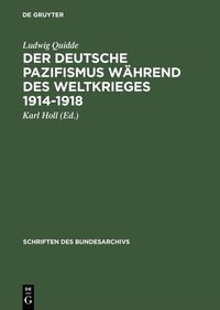 Produktbild: Der deutsche Pazifismus w&auml;hrend des Weltkrieges 1914-1918