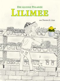Produktbild: Die kleine Pflanze Lilimee