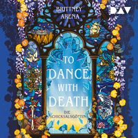 Produktbild: To Dance with Death. Die Schicksalsg&ouml;ttin
