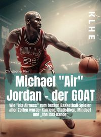 Produktbild: "Michael ""Air"" Jordan - der GOAT"
