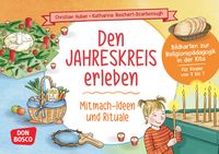 Produktbild: Den Jahreskreis erleben. 30 Mitmach-Ideen und Rituale